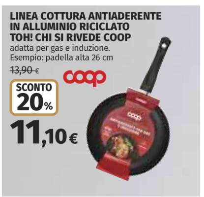 LINEA COTTURA ANTIADERENTE IN ALLUMINIO RICICLATO TOH! CHI SI RIVEDE COOP