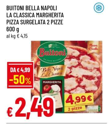 BUITONI BELLA NAPOLI LA CLASSICA MARGHERITA PIZZA SURGELATA 2 PIZZE