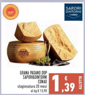 GRANA PADANO DOP SAPORI&DINTORNI CONAD