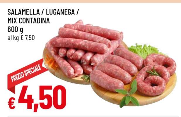 Salamella / Luganega / Mix Contadina