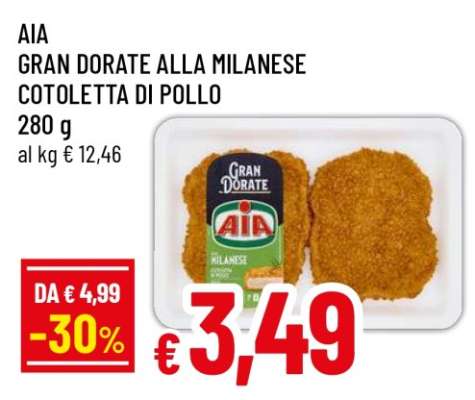 AIA GRAN DORATE ALLA MILANESE COTOLETTA DI POLLO