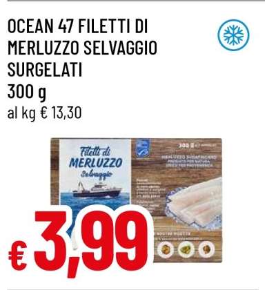 OCEAN 47 FILETTI DI MERLUZZO SELVAGGIO SURGELATI