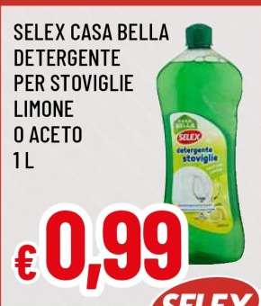 Selex Casa Bella Detergente per Stoviglie Limone o Aceto