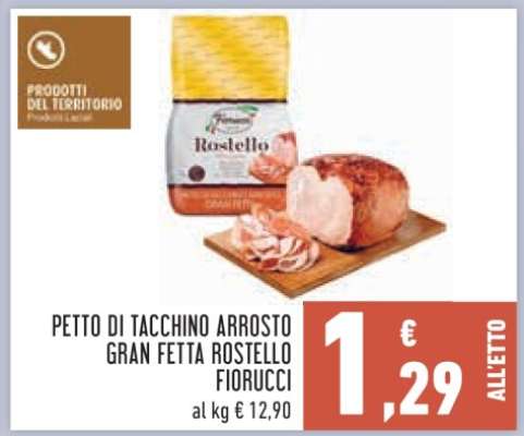 Petto di Tacchino Arrosto Gran Fetta Rostello Fiorucci