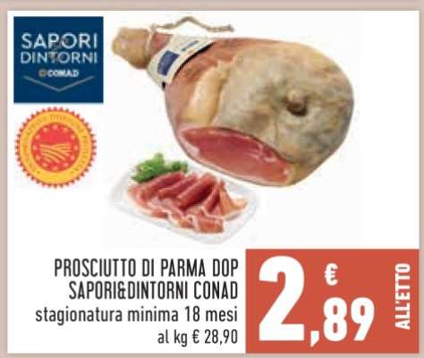 PROSCIUTTO DI PARMA DOP SAPORI&DINTORNI CONAD