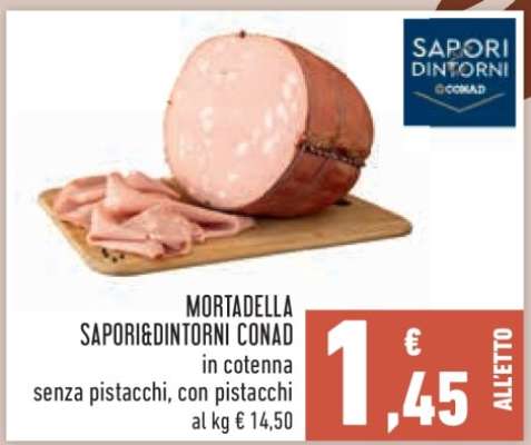 Mortadella Sapori&Dintorni Conad