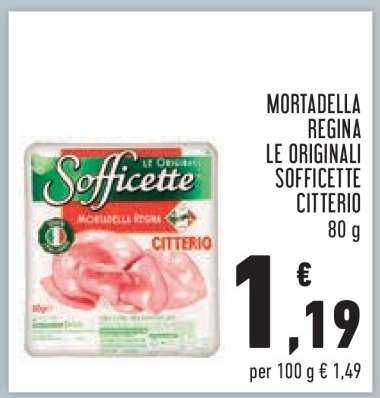 MORTADELLA REGINA LE ORIGINALI SOFFICETTE CITTERIO