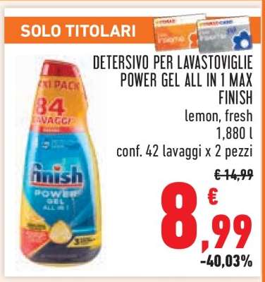 DETERSIVO PER LAVASTOVIGLIE POWER GEL ALL IN 1 MAX FINISH