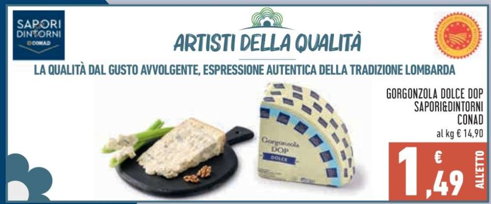 Gorgonzola Dolce DOP Sapori&Dintorni Conad