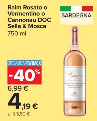 Raim Rosato o Vermentino o Cannonau DOC Sella & Mosca