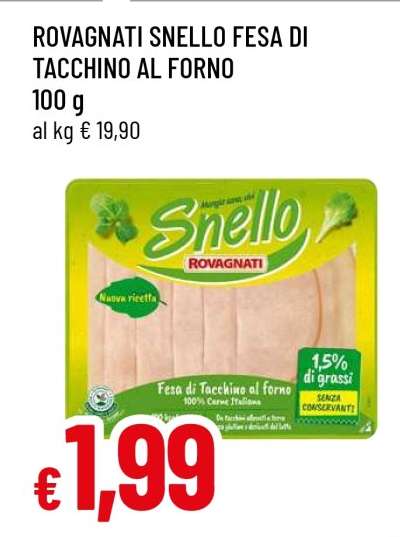 ROVAGNATI SNELLO FESA DI TACCHINO AL FORNO