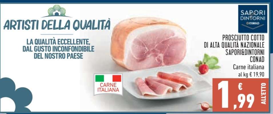 PROSCIUTTO COTTO DI ALTA QUALITÀ NAZIONALE SAPORI&DINTORNI CONAD