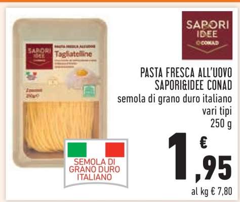 PASTA FRESCA ALL'UOVO SAPORI&IDEE CONAD