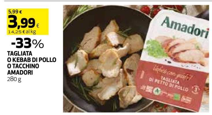 TAGLIATA O KEBAB DI POLLO O TACCHINO AMADORI