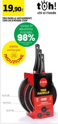 TRIS PADELLE ANTIADERENTI TOH! CHI SI RIVEDE COOP