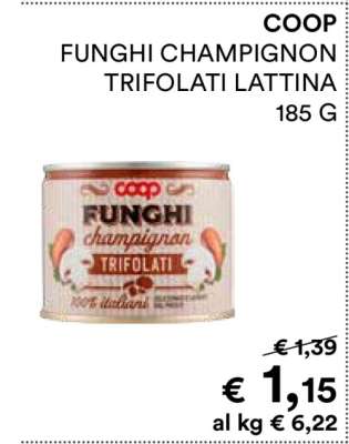 COOP FUNGHI CHAMPIGNON TRIFOLATI LATTINA
