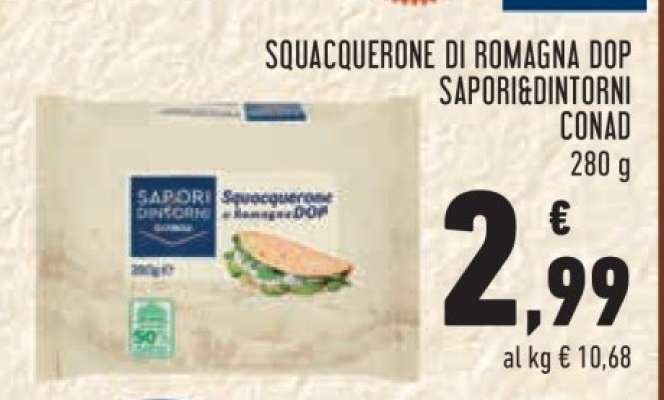 SQUACQUERONE DI ROMAGNA DOP SAPORI&DINTORNI CONAD