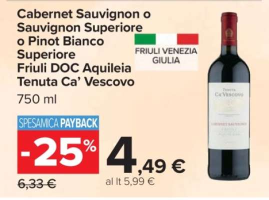 Cabernet Sauvignon o Sauvignon Superiore o Pinot Bianco Superiore Friuli DOC Aquileia Tenuta Ca’ Vescovo
