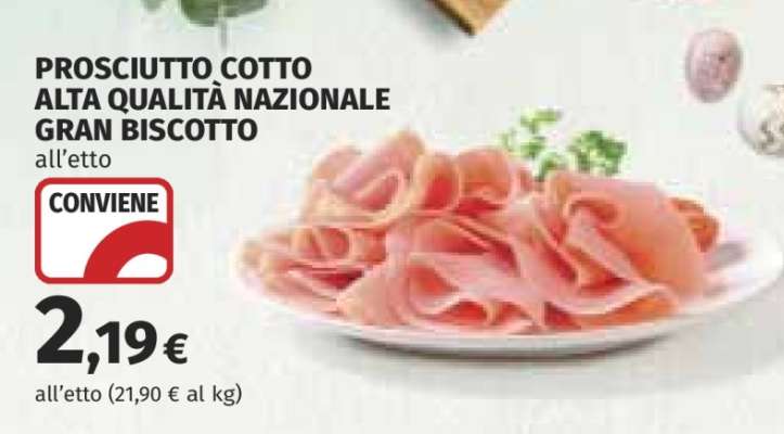 PROSCIUTTO COTTO ALTA QUALITÀ NAZIONALE GRAN BISCOTTO