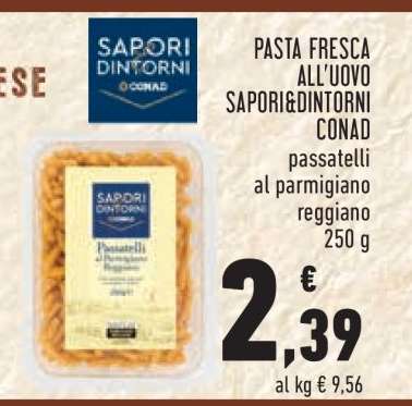 PASTA FRESCA ALL'UOVO SAPORI&DINTORNI CONAD