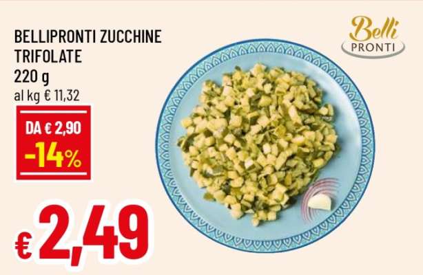 BELLIPRONTI ZUCCHINE TRIFOLATE