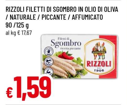 RIZZOLI FILETTI DI SGOMBRO IN OLIO DI OLIVA / NATURALE / PICCANTE / AFFUMICATO