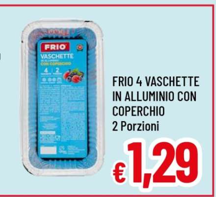FRIO 4 VASCHETTE IN ALLUMINIO CON COPERCHIO