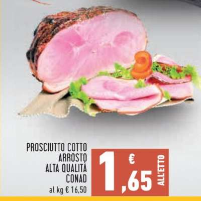 PROSCIUTTO COTTO ARROSTO ALTA QUALITÀ CONAD