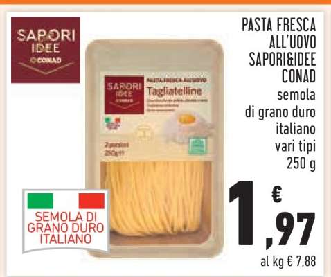 PASTA FRESCA ALL'UOVO SAPORI&IDEE CONAD
