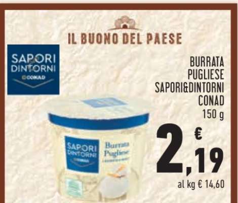 Burrata Pugliese Sapori&Dintorni Conad