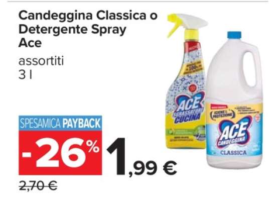 Candeggina Classica o Detergente Spray Ace