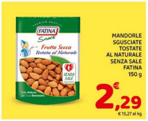 MANDORLE SGUSCIATE TOSTATE AL NATURALE SENZA SALE FATINA 150 g