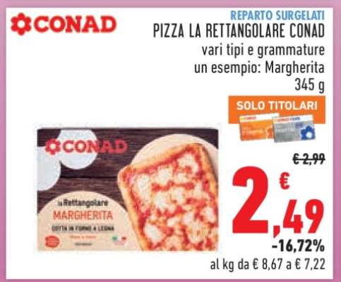 PIZZA LA RETTANGOLARE CONAD