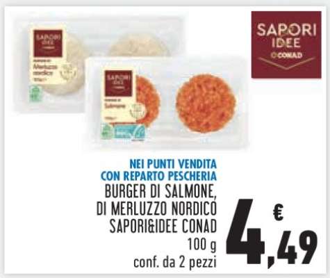 BURGER DI SALMONE, DI MERLUZZO NORDICO SAPORI&IDEE CONAD