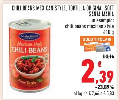 CHILI BEANS MEXICAN STYLE, TORTILLA ORIGINAL SOFT SANTA MARIA