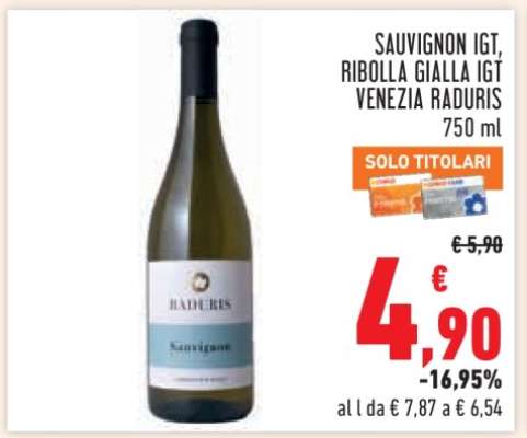 SAUVIGNON IGT, RIBOLLA GIALLA IGT VENEZIA RADURIS