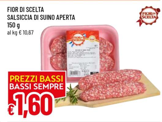 FIOR DI SCELTA SALSICCIA DI SUINO APERTA