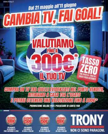 Volantino Trony - 21/5/2026 - 11/6/2026.