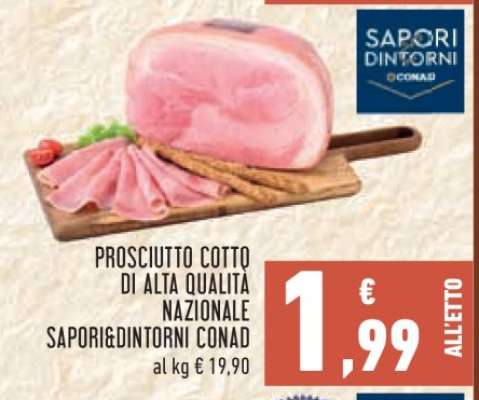 PROSCIUTTO COTTO DI ALTA QUALITÀ NAZIONALE SAPORI&DINTORNI CONAD
