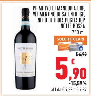 Primitivo di Manduria DOP, Vermentino di Salento IGP, Nero di Troia Puglia IGP Notte Rossa