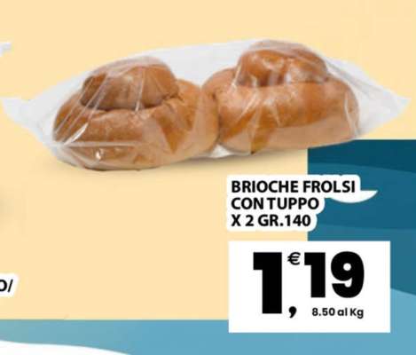 BRIOCHE FROLSI CON TUPPO