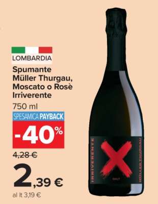 Spumante Müller Thurgau, Moscato o Rosè Irriverente