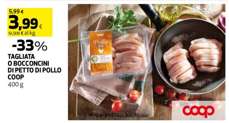 TAGLIATA O BOCCONCINI DI PETTO DI POLLO COOP