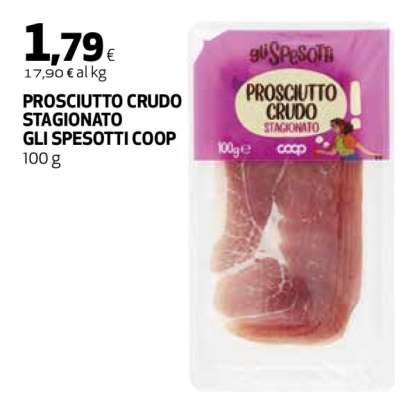 PROSCIUTTO CRUDO STAGIONATO GLI SPESOTTI COOP