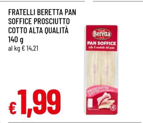 FRATELLI BERETTA PAN SOFFICE PROSCIUTTO COTTO ALTA QUALITÀ