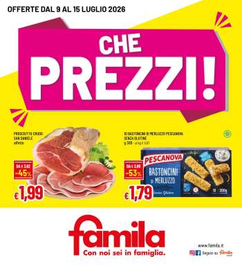 Volantino Famila - 9/7/2026 - 15/7/2026.