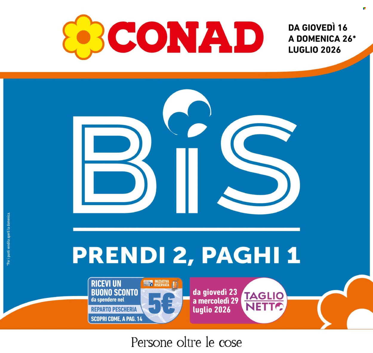Volantino Conad - 16/7/2026 - 26/7/2026. Pagina 1