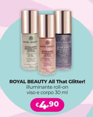 ROYAL BEAUTY All That Glitter!