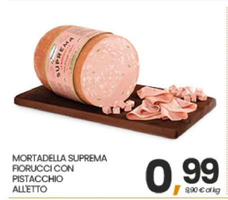 MORTADELLA SUPREMA FIORUCCI CON PISTACCHIO ALL'ETTO