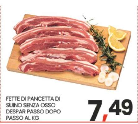 FETTE DI PANCETTA DI SUINO SENZA OSSO DESPAR PASSO DOPO PASSO AL KG